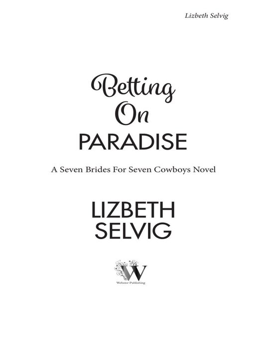Title details for Betting on Paradise by Lizbeth Selvig - Wait list